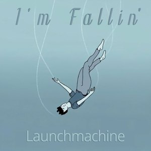 I'm Fallin'