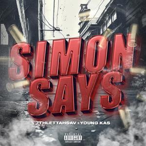 Simon Says (feat. Young Kas) (Explicit)