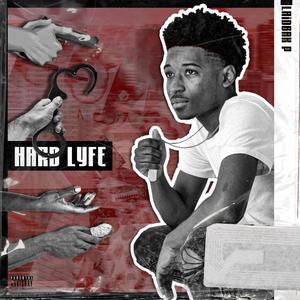 Hard Lyfe (Explicit)