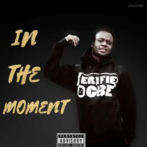 IN THE MOMENT (Explicit)