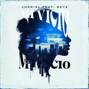 Mi Vicio (feat. Neye) (Explicit)