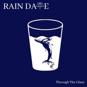 Through the Glass (feat. Rain Date)