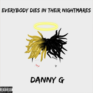 Everybody Dies in Their Nightmares (Explicit)