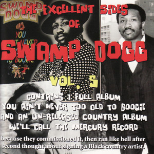 The Excellent Sides of Swamp Dogg Vol. 5
