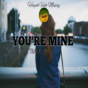 You're Mine