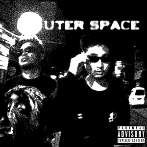 Outer Space (Explicit)