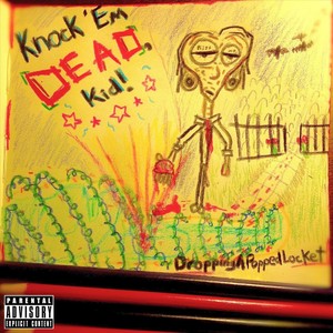 Knock 'em Dead, Kid (Explicit)