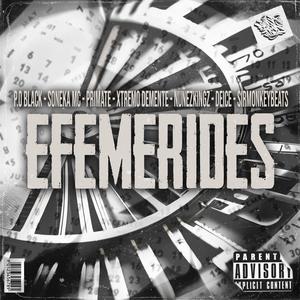 Efemerides (feat. P.O Black, SonekaMc, Primate, NuñezKingz, Deice & S1r) [Explicit]