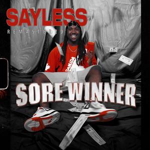 SAYLESS (REMASTERED) [Explicit]