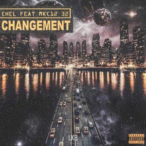 CHANGEMENT (feat. MKC12 32)