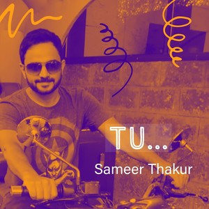 Tu ... (feat. Vibhas Sawar)