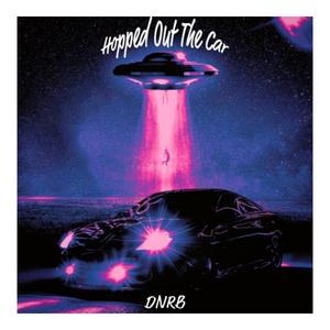 Hopped Out The Car (Explicit)