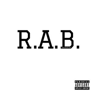 R.A.B. (Explicit)