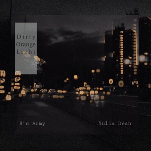 Dirty Orange Light (feat. Yulia Dean) [Explicit]