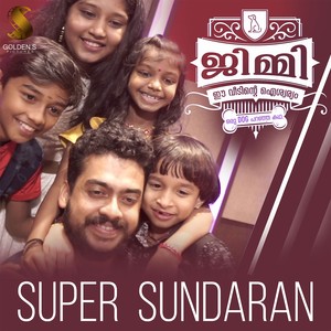 Super Sundaran (From "Jimmy Ee Veedinte Aiswaryam")