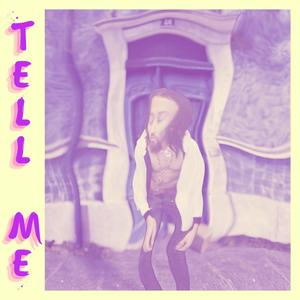 Tell Me