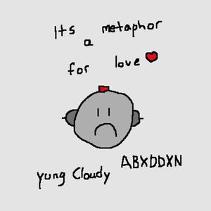 its a metaphor for love (feat. ABXDDXN) [Explicit]