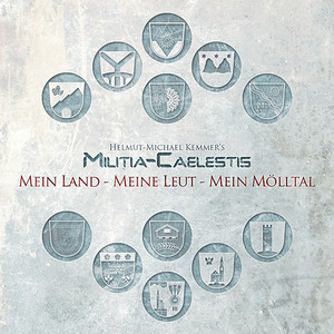Militia Caelestis (Mein Land, Meine Leut, Mein Mölltal)