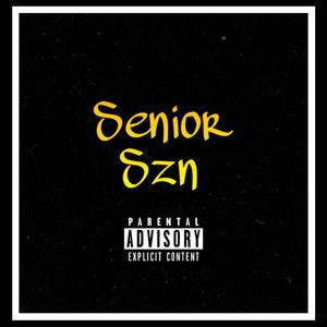 Senior Szn (Explicit)