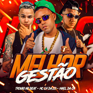 Melhor Gestão (Explicit)