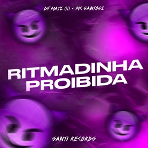 Ritmadinha Proibida (Explicit)