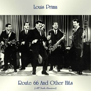 Route 66 And Other Hits (All Tracks Remastered)