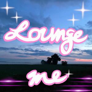 Lounge me