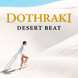 Dothraki Desert Beat