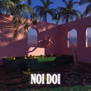 Noi Doi (feat. Lvmbxx & Trib) (Explicit)