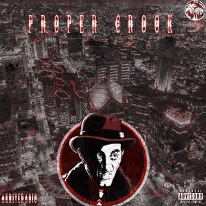 Proper Crook (Explicit)