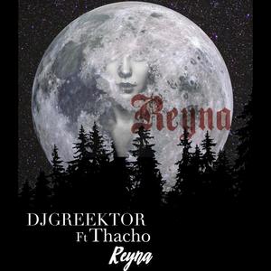 Reyna (feat. THACHO THC) [Explicit]