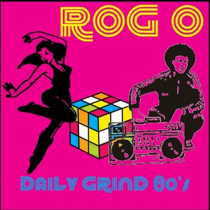 DJ ROG O - Daily Grind 80