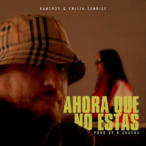 Ahora que no estás (Explicit)