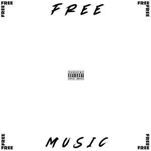 Free Music (Explicit)