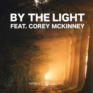 By the Light (feat. Corey McKinney)