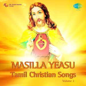 Masilla Yeasu Christian Songs Volume 2