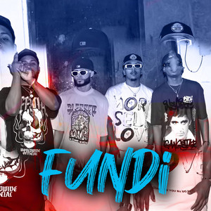 Fundi (Explicit)