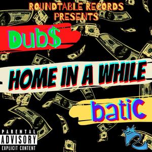 Home n a While (feat. batiC) [Explicit]