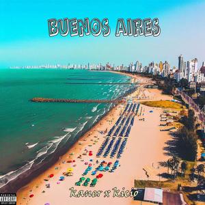 BUENOS AIRES (feat. Kicio) [Explicit]