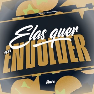 Elas Quer se Envolver (Explicit)