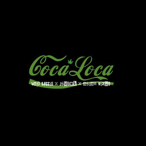 Coca-Loca (feat. BadLvccio & Asian Gizmo) (Explicit)