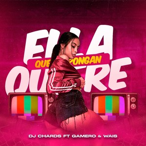 Ella Quiere Que la Ponga (feat. Gamero & Wais)