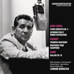 Saint-Saens: Piano Concerto No. 4 in C Minor, Op. 44 & Introduction et Rondo capriccioso, Op. 28 - Debussy: Rhapsodies - Fauré: Ballade in F-Sharp Major, Op. 19