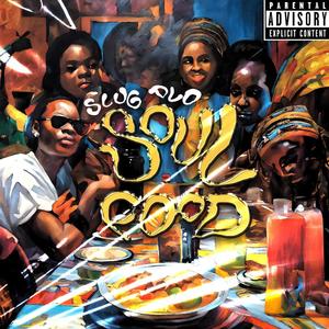 SOUL FOOD (Explicit)