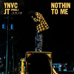 Nothin To Me (feat. DJSUSANOO) (Explicit)