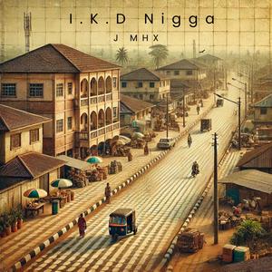 I.K.D Nigga (Explicit)