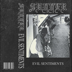 Evil Sentiments (Explicit)