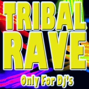 Tribal Rave