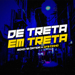 De Treta Em Treta (Explicit)