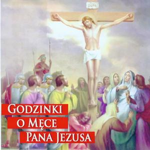 Godzinki o Męce Pana Jezusa